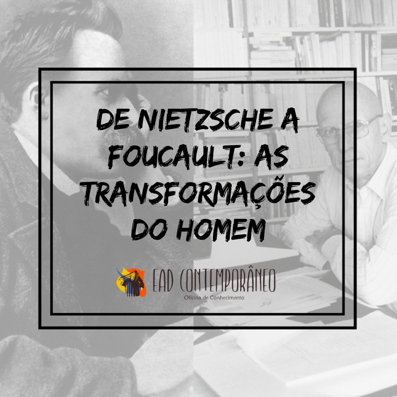 Curso para De Nietzsche a Foucault: as Transformações do Homem